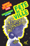 Samedi 23 juin 2018 - Fête de la ville au Parc Montreau - Montreuil-sous-Bois (F-93100)