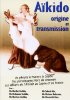 DVD - Alain Guerrier - Aikido- Origine et Transmission