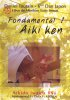 DVD : Daniel Toutain - Fondamental 1 - Aikiken
