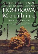 Exhibition: AU BORD DU RUISSEAU - Ceramic of the samurai - Statesman HOSOKAWA Morihiro - From March 09th till May 15th, 2010
