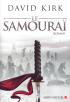 Roman : David KIRK - Le Samouraï
