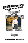 August 01st to 08th, 2006 - AIKIDO / IAIDO / KEN JITSU - CERDANYOLA DEL VALLES (Spain)